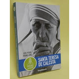 Santa Teresa De Calcuta Aleph Libros K2