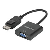 Displayport A Vga Adaptador 1080p Conversor Femoro Displaypo