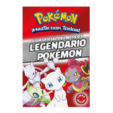 Montena - Pokémon - Guía Oficial Del Mítico Y Legendario