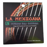 Cuerdas Para Guitarra Acústica De Acero La Mexicana