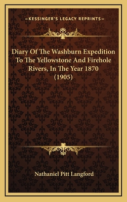 Libro Diary Of The Washburn Expedition To The Yellowstone...