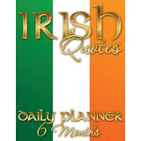 Libro Irish Quotes Daily Planner (6 Months) - Speedy Publ...
