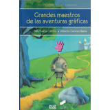 Libro: Grandes Maestros De Las Aventuras Graficas