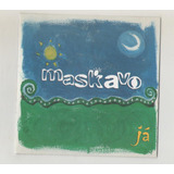 Cd Maskavo - Já -cd-278