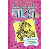 Diario De Nikki 10: Una Cuidadora De Perros Con Mala Pata