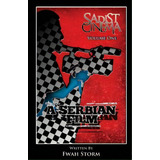 Sadist Cinema : A Serbian Film, De Fwah Storm. Editorial Createspace Independent Publishing Platform, Tapa Blanda En Inglés