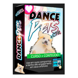Pack Dance Pets - 259 Artes Canva - Curso + Artes + Bônus 