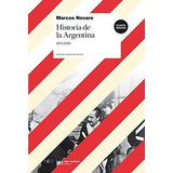 Historia De La Argentina 1955-2010 - Novaro * Siglo Xxi