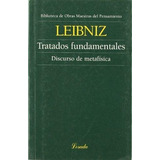 Tratados Fundamentales/disc.metafis.(omp.38), De Leibniz. Editorial Losada, Tapa Blanda En Español