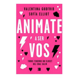 Animate A Ser Vos - Godfrid Elliot - Sudamerica - #l