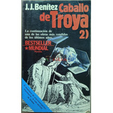 Caballo De Troya 2 - J. J. Benítez (1988) Editorial Planeta