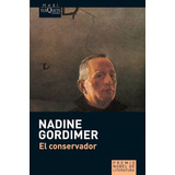 El Conservador.  Libro De Nadine Gordimer ( Premio Nobel)