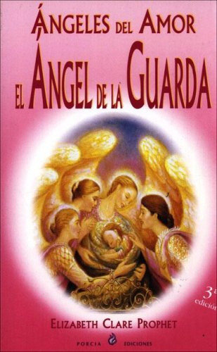 Libro Angeles Del Amor Angel De La Guarda De Prophet Elizabe