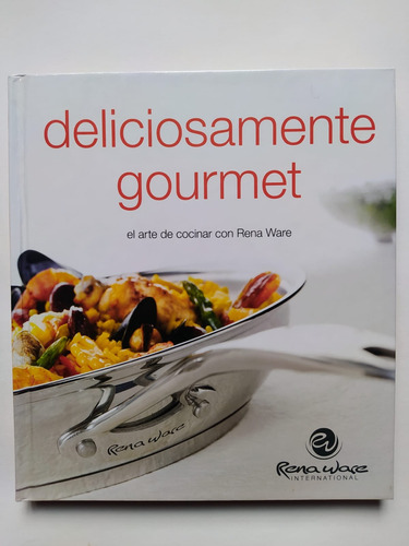 Deliciosamente Gourmet - Rena Ware -  2011