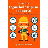 Libro : Manual De Seguridad E Higiene Industrial...