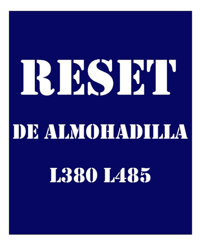 Reset Ilimitado L380 L383 L385 L386 L485 Error Almohadilla 