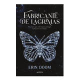 Fabricante De Lagrimas - Erin Doom - Montena - Libro