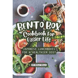 Libro Bento Box Cookbook For Easier Life : Japanese Lunch...