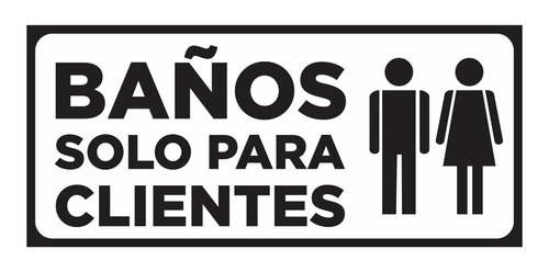 Cartel Baño Exclusivo Para Clientes 14x30 Cm Alto Impacto