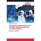 Libro: Analgesia Preventiva Con Drogas Antinflamatorias No E