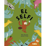 Libro: El Selfi. Serrano Burgos, Pilar. Takatuka