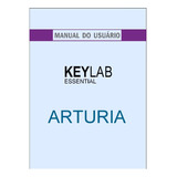 Manual Português Teclado Controlador Arturia Keylab Essentia