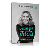 Deixe Me Apresentar Você De Talitha Pereira Pela Vida (2019)