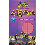 Estándar Desviantes School - Álgebra, Programa 5 - Raíces Cu