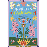 Libro Espíritu Animal - Magalí Tajes - Sudamericana