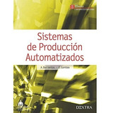 Sistemas De Producción Automatizados
