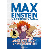 Max Einstein: O Experimento Genial, De Patterson, James. Universo Dos Livros Editora Ltda, Capa Mole Em Português, 2019