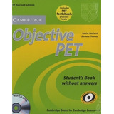 Objective Pet For Schools Pack Without Answers - S, De Hashemi, Louise / Thomas, Barbara. Editorial Cambridge En Inglés