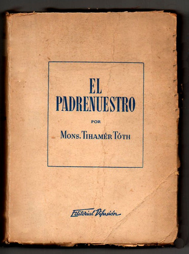 El Padrenuestro - Mons. Tihamér Tóth Usado Antiguo 1945