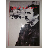 Libro El Viaje A La Semilla Biografía De Garcia Marquez