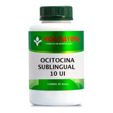 Ocitocina 10ui 30 Doses Sublingual - Vida Natural