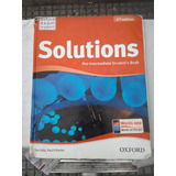 Solutions 2nd Edition. Pre- Interm. Student Book. Oxford