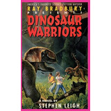 Libro Ray Bradbury Presents Dinosaur Warriors - Leigh, St...