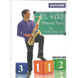 Saxo Pablo Porcelli Método El Saxo Primeros Pasos C/dvd Ell