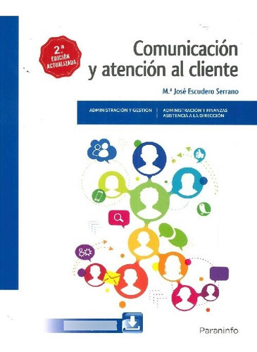 Libro Comunicación Y Atención Al Cliente De María José Escud, De María José Escudero Serrano. Editorial Paraninfo, Tapa Blanda En Español, 9999