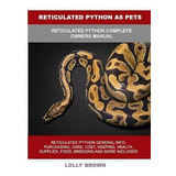 Libro Reticulated Python As Pets : Reticulated Python Com...