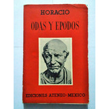 Horacio, Odas Y Epodos