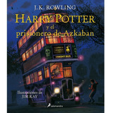 Harry Potter 3 Y Prisionero De Azkabán - J.k. Rowling - Tapa Dura Ilustrado