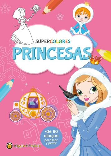 Libro Princesas - Supercolores Mas De 60 Dibujos Para Leer Y