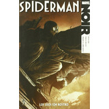 Spiderman Noir Los Ojos Sin Rostro, De Carmine Di Giandomenico, Fabrice Sapolsky, David Hine. Serie Spiderman Noir Los Ojos Sin Rostro Editorial Panini Comics, Tapa Blanda En Español