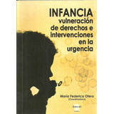 Infancia Vulneracion De Derechos E Intervenciones Urgencia