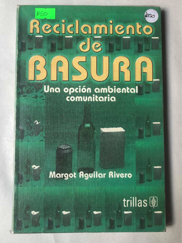 Recicla Miento De Basura = Margot Aguilar Rivero