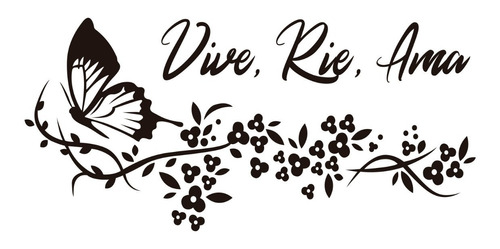 Vinilo Decorativo Para Pared Mariposa Vive, Rie, Ama