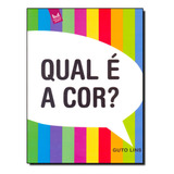 Qual E A Cor?, De Lins, Guto. Editora Jovem, Capa Mole, Edição 9 Em Português, 2009