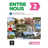Entre Nous 2 Tout En Un Methode De Francais Livre Élève, De Monique Denyer. Editorial Masion Des Langues, Tapa Blanda, Edición 1ra En Francés, 2015
