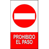 Cartel De Chapa Prohibido El Paso - 25 X 15 Cm